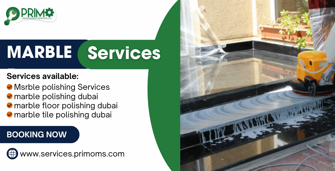 Marble! Dubai’s #1 Polishing & Maintenance