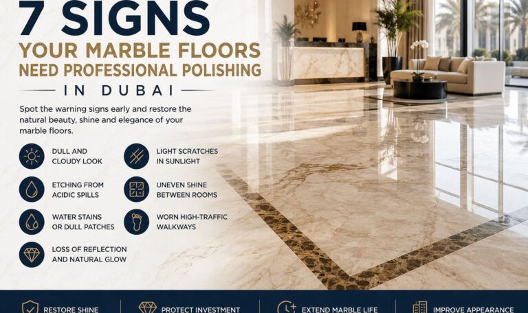 7 signs your marble floors need professional polishing in Dubai
